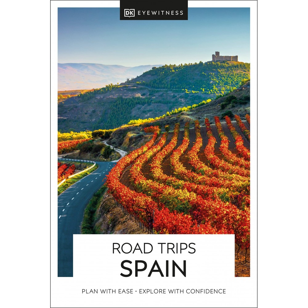 Spain Road Trips Eyewitness Travel Guides